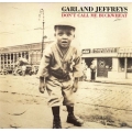 Garland Jeffreys - Don't Call Me Buckwheat Garland Jeffreys - Don't Call Me Buckwheat
